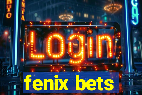 fenix bets